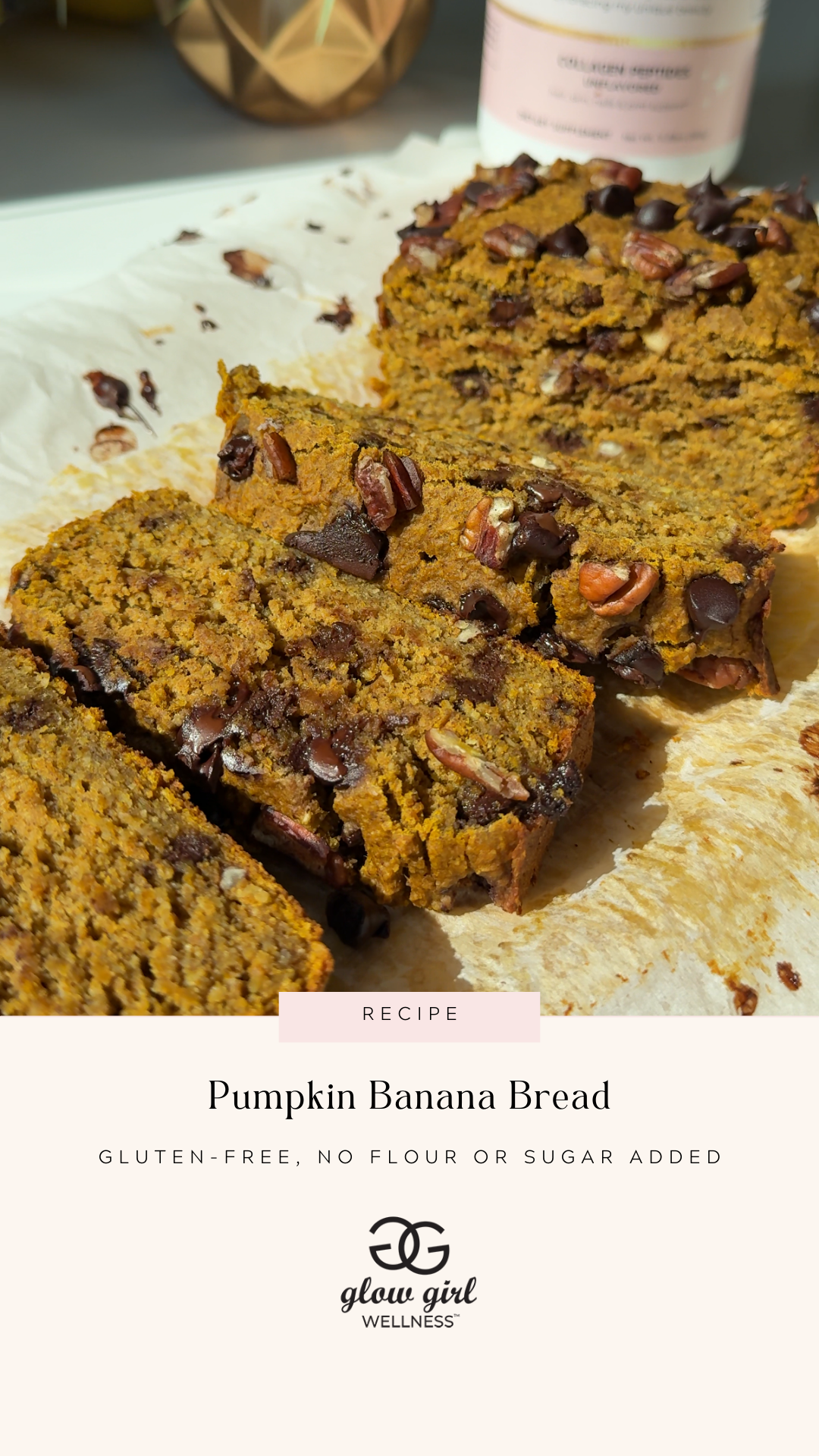 Pumpkin Banana Bread – Glow Girl Wellness