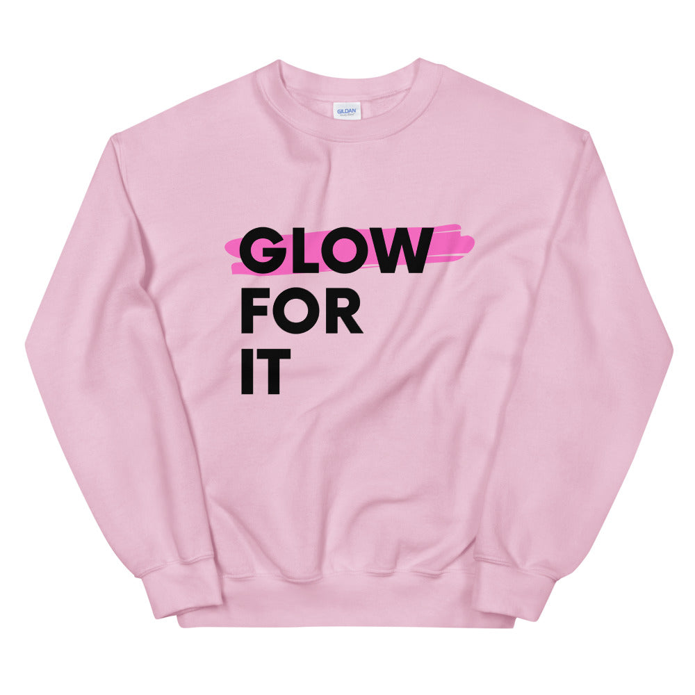 Glow For It Sweatshirt
