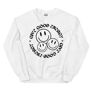 Give Good Energy Sweatshirt