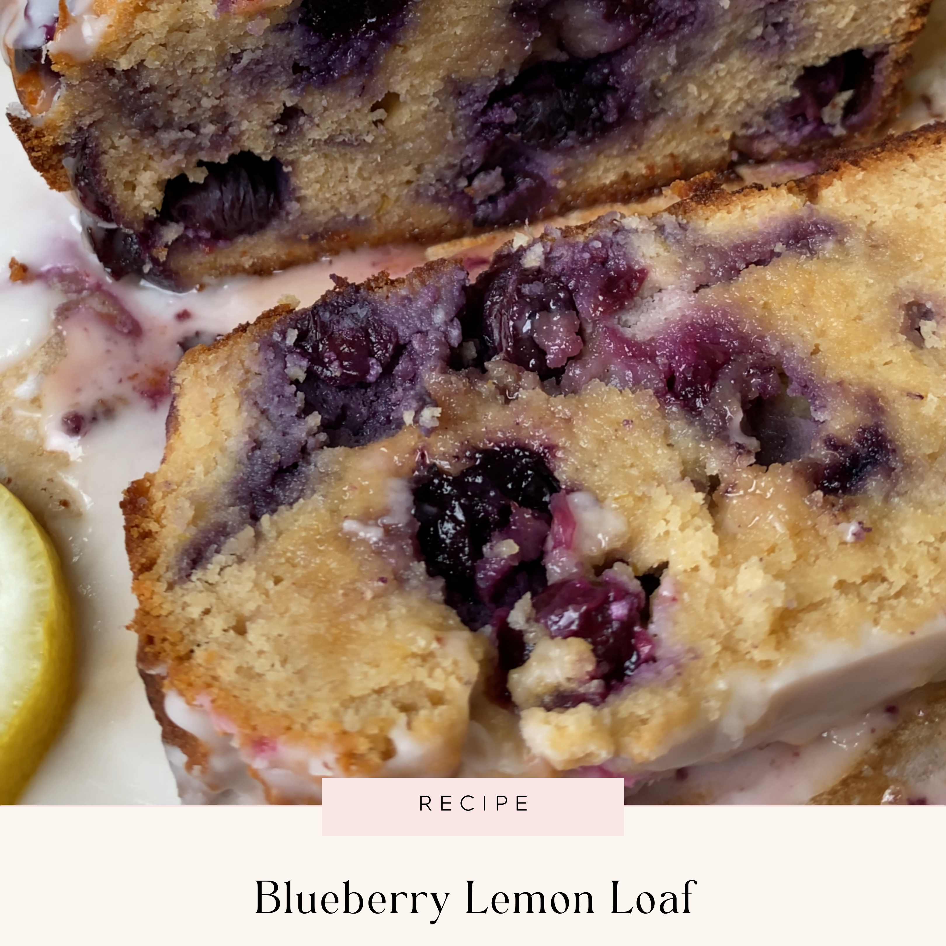 Blueberry Lemon Loaf