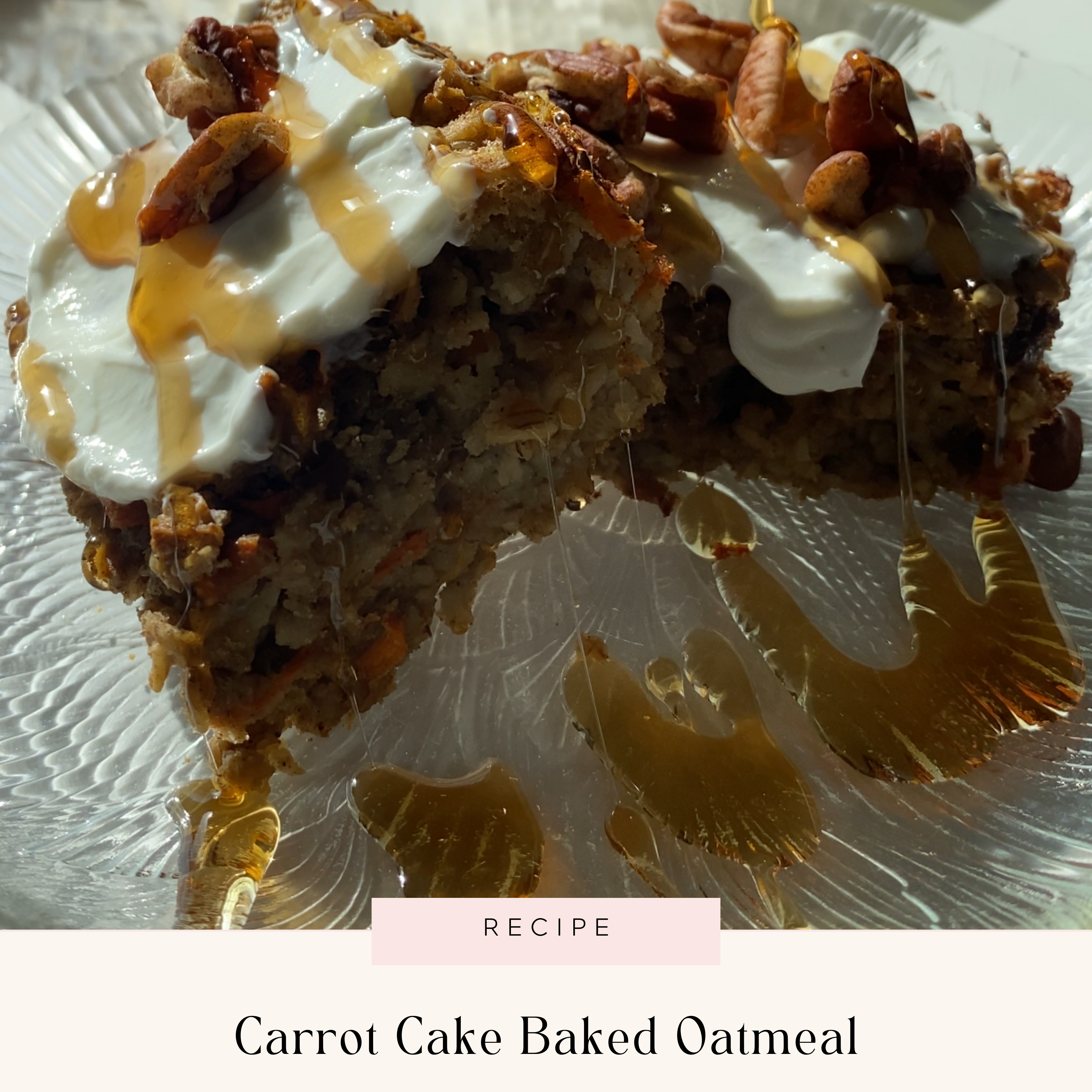 Carrot Cake Baked Oatmeal