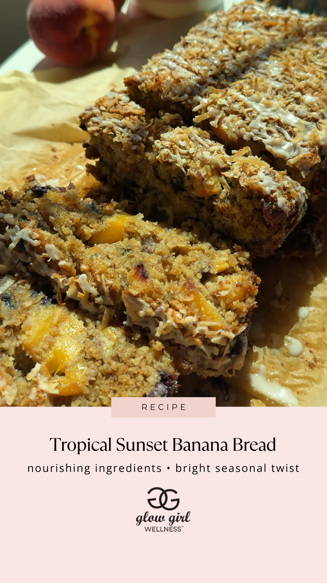 Tropical Sunset Banana Bread with Peaches, Blueberries & Coconut