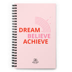 Dream Believe Achieve Notebook