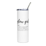 Glow Girl Defined Stainless Steel Tumbler