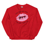 Live The Life You Love Sweatshirt
