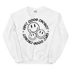 Give Good Energy Sweatshirt