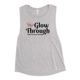 Glow Through What You Grow Through Tank